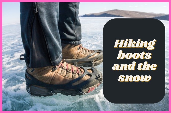 hiking boots and the snow