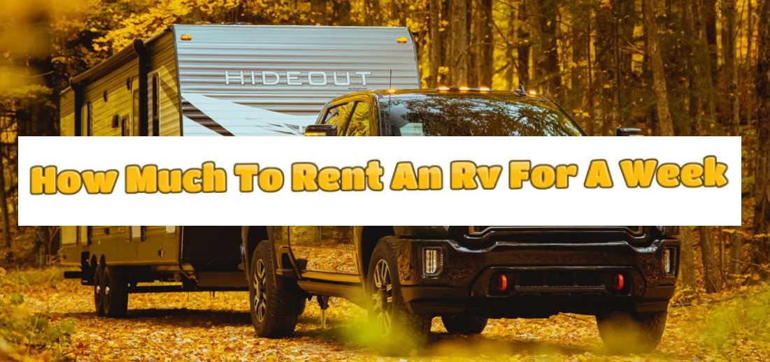 rv rental for one week