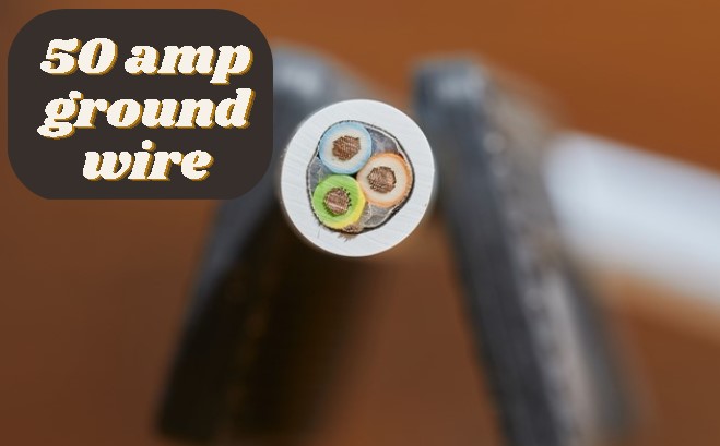 50 amp ground wire