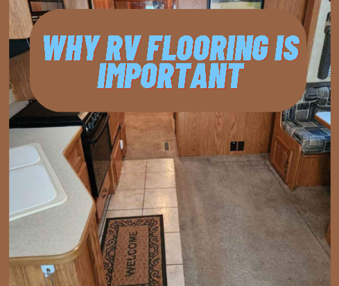 rv flooring importance