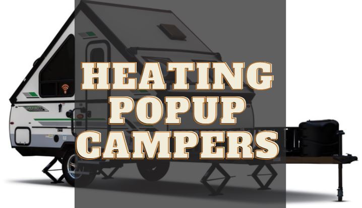 heating popup camper