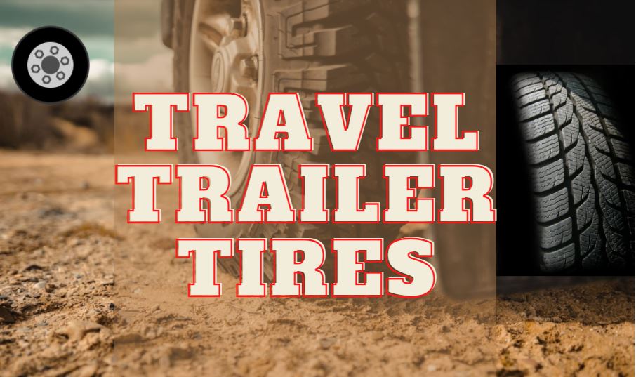 travel trailer tires